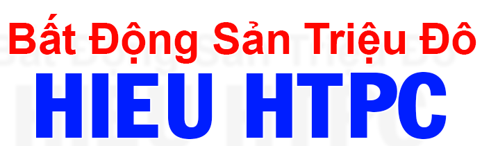 Bất Động Sản Triệu Đô Hieu Htpc – 0948.978.579